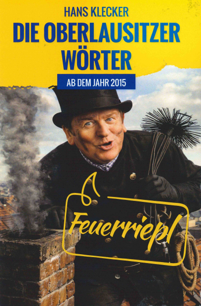 Die Oberlausitzer Wörter ab dem Jahr 2015 Hans Klecker