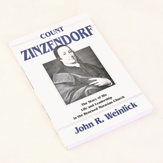 John R. Weinlick: Count Zinzendorf
