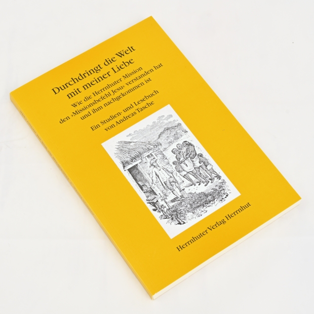 A. Tasche: Durchdringt die Welt mit meiner Liebe