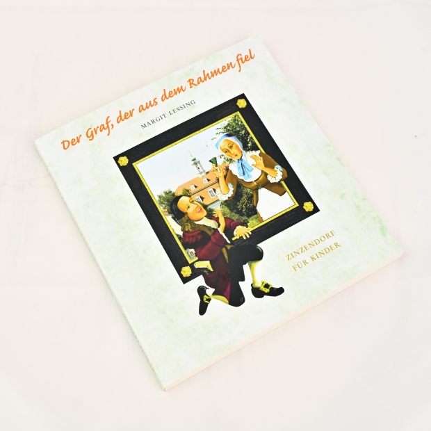 Der Graf, der aus dem Rahmen fiel - Zinzendorf für Kinder